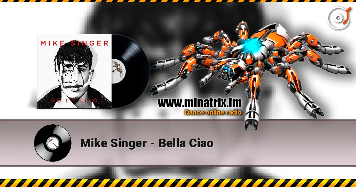Mike Singer - Bella Ciao escuchar online en alta calidad | Minatrix.FM