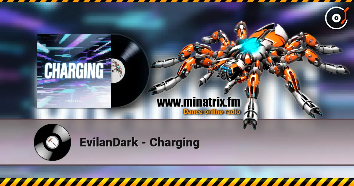 EvilanDark - Charging escuchar online en alta calidad | Minatrix.FM