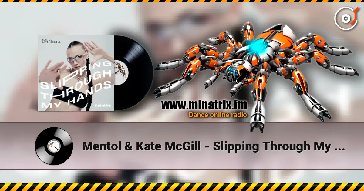 Mentol & Kate McGill - Slipping Through My Hands escuchar online en alta calidad | Minatrix.FM