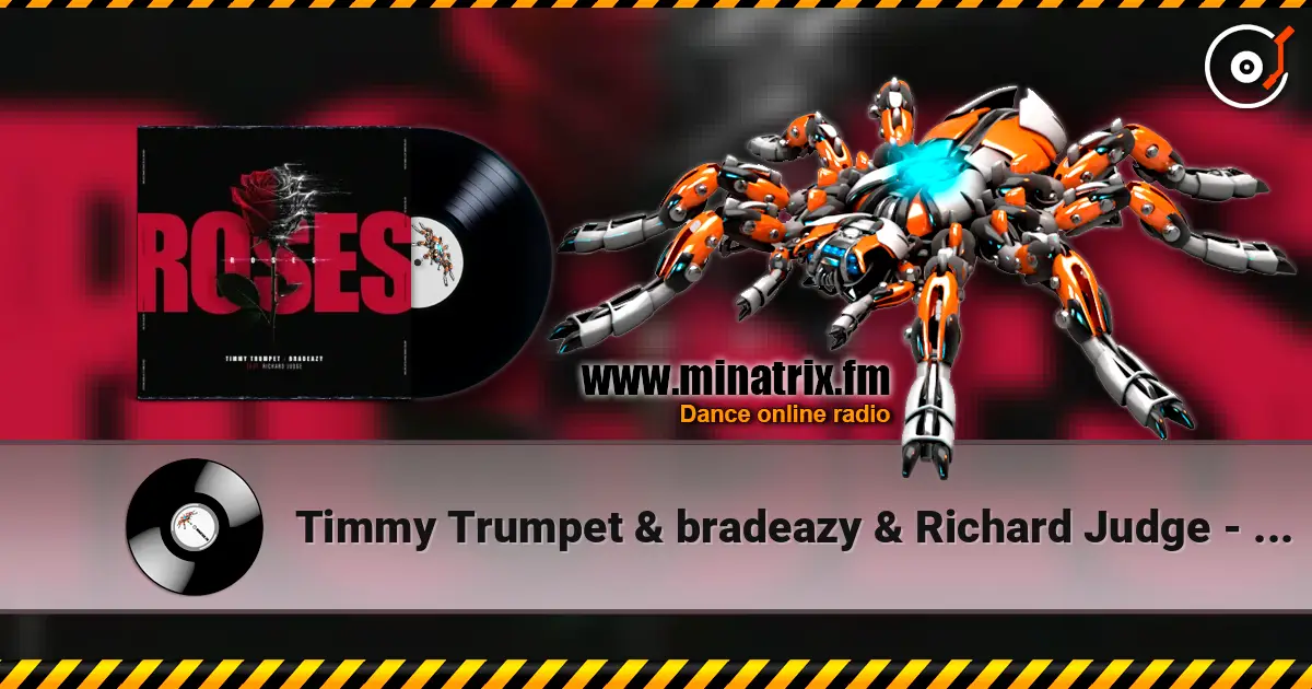 Timmy Trumpet & bradeazy & Richard Judge - Roses escuchar online en alta calidad | Minatrix.FM