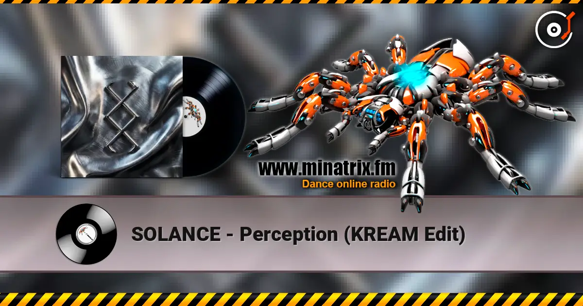 SOLANCE - Perception (KREAM Edit) escuchar online en alta calidad | Minatrix.FM