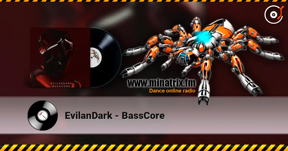 EvilanDark - BassCore escuchar online en alta calidad | Minatrix.FM