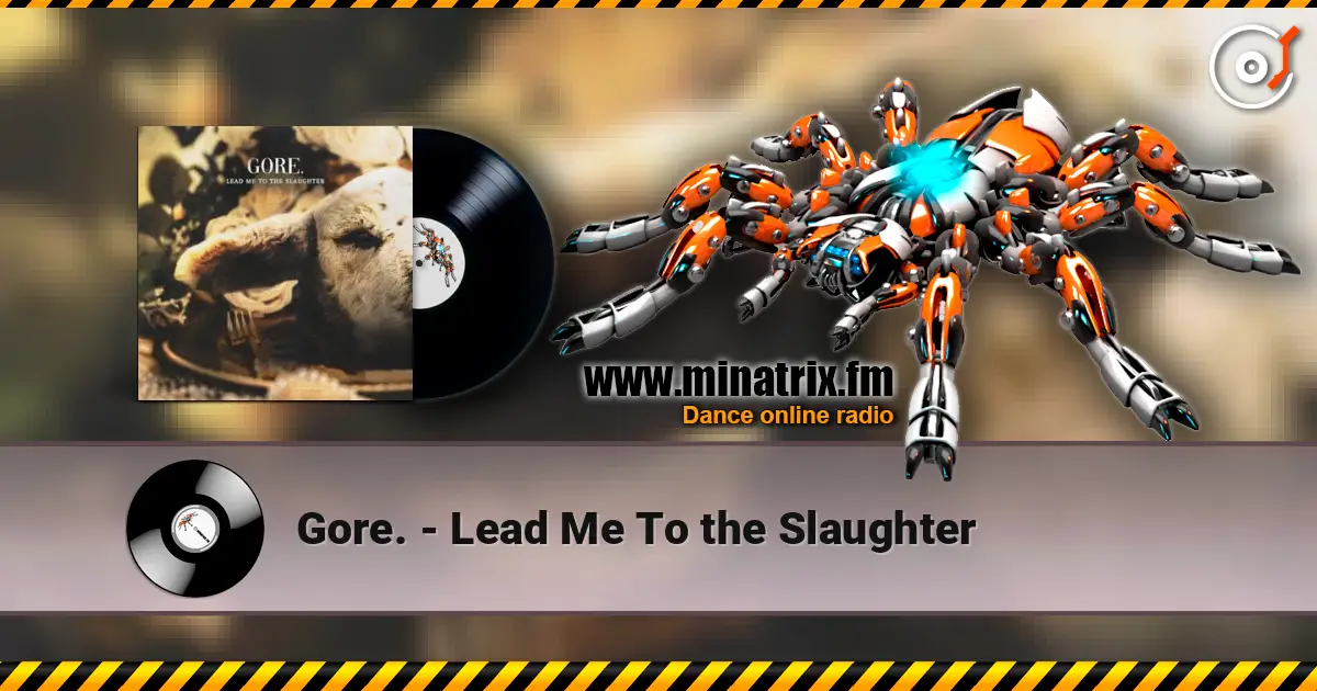 Gore. - Lead Me To the Slaughter listen online in high quality | Minatrix.FM