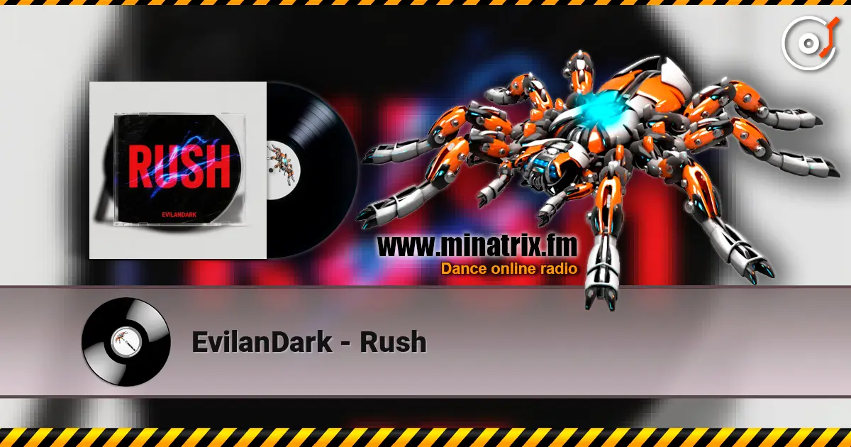 EvilanDark - Rush escuchar online en alta calidad | Minatrix.FM