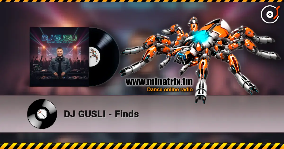 DJ GUSLI - Finds escuchar online en alta calidad | Minatrix.FM