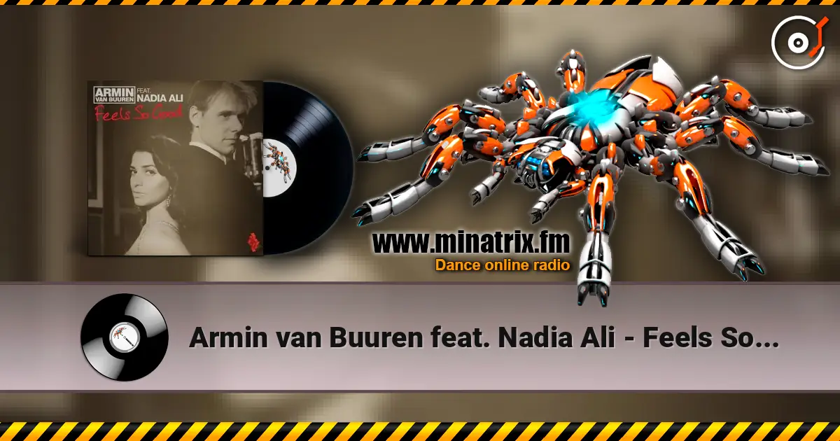 Armin van Buuren feat. Nadia Ali - Feels So Good (Radio Edit) listen online in high quality | Minatrix.FM