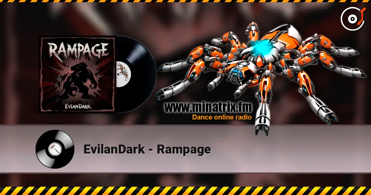 EvilanDark - Rampage escuchar online en alta calidad | Minatrix.FM