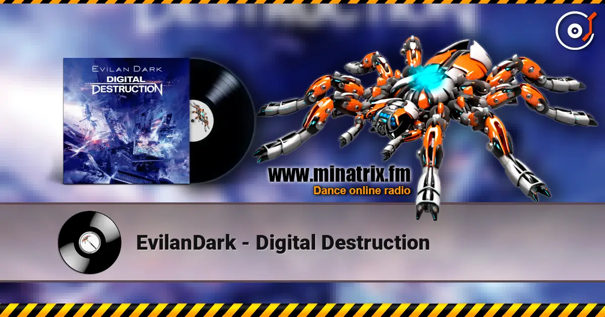 EvilanDark - Digital Destruction escuchar online en alta calidad | Minatrix.FM