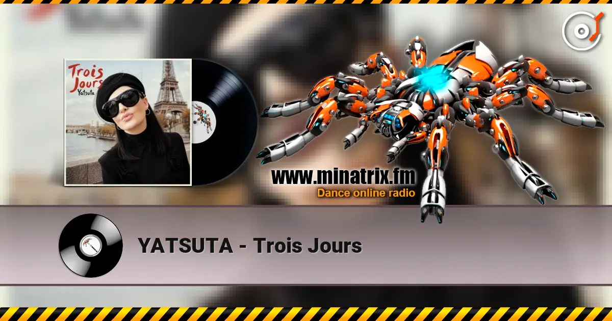 YATSUTA - Trois Jours escuchar online en alta calidad | Minatrix.FM