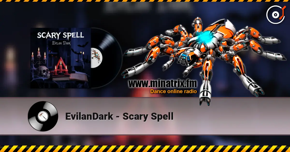 EvilanDark - Scary Spell escuchar online en alta calidad | Minatrix.FM