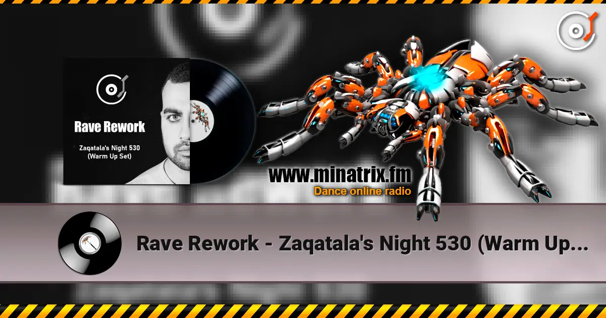 Rave Rework - Zaqatala's Night 530 (Warm Up Set) escuchar online en alta calidad | Minatrix.FM
