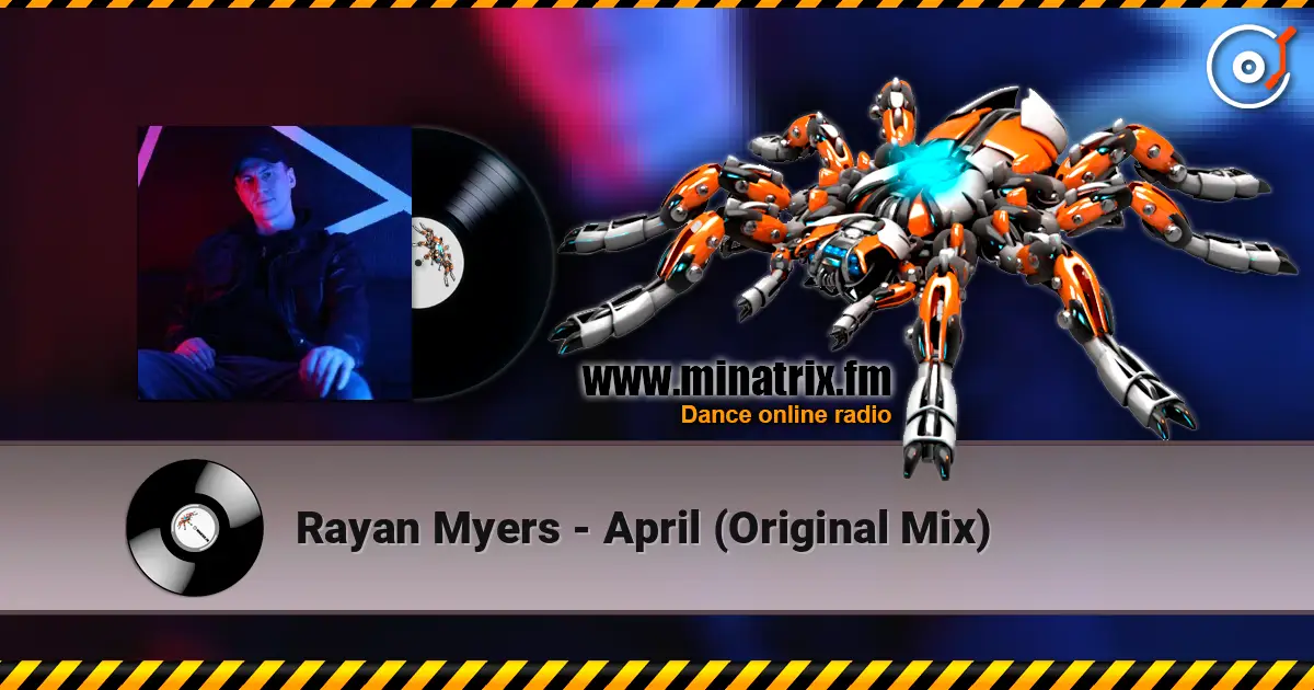 Rayan Myers - April (Original Mix) listen online in high quality | Minatrix.FM