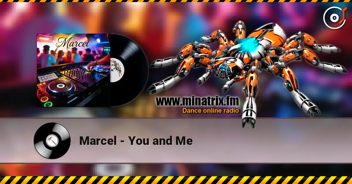 Marcel - You and Me escuchar online en alta calidad | Minatrix.FM