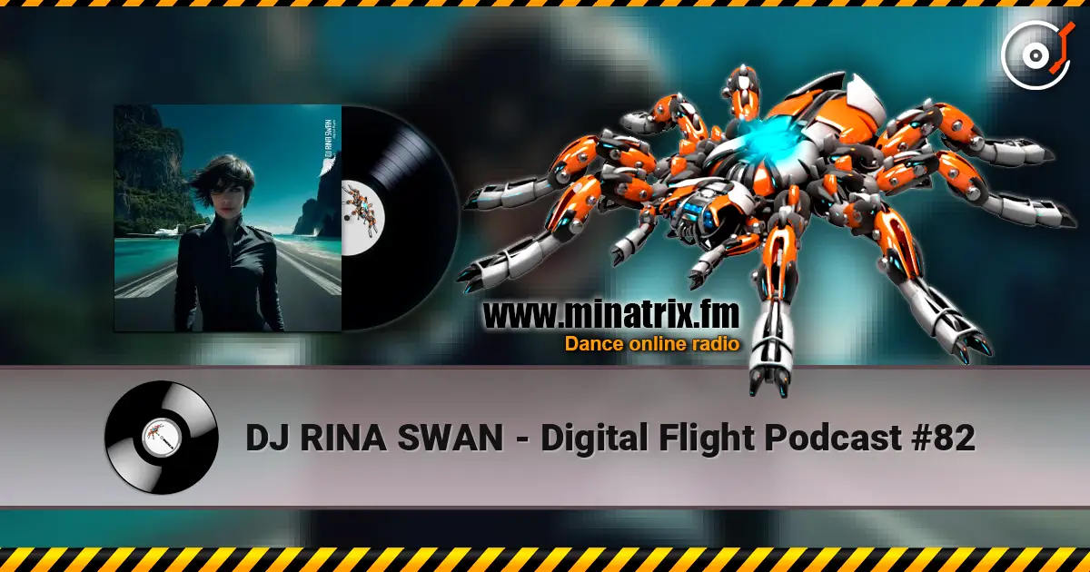 DJ RINA SWAN - Digital Flight Podcast #82 escuchar online en alta calidad | Minatrix.FM