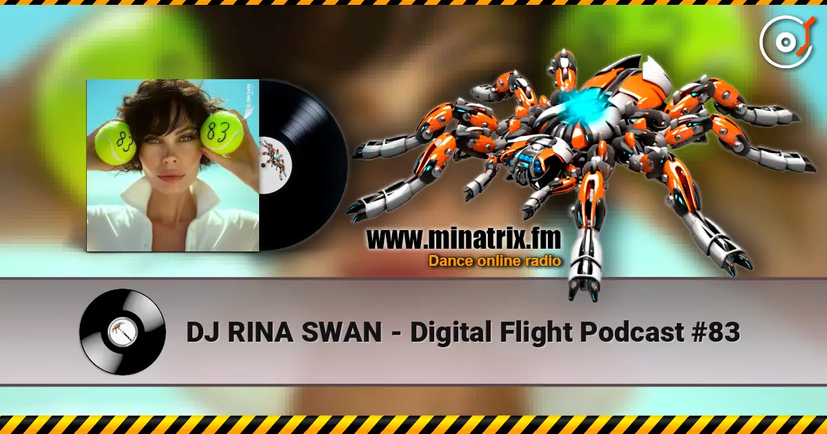 DJ RINA SWAN - Digital Flight Podcast #83 escuchar online en alta calidad | Minatrix.FM