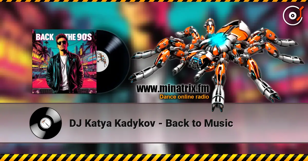 DJ Katya Kadykov - Back to Music escuchar online en alta calidad | Minatrix.FM