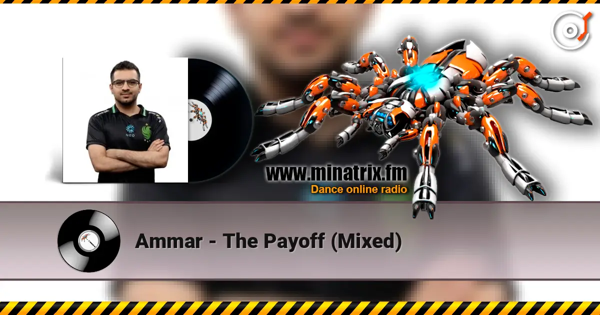 Ammar - The Payoff (Mixed) escuchar online en alta calidad | Minatrix.FM