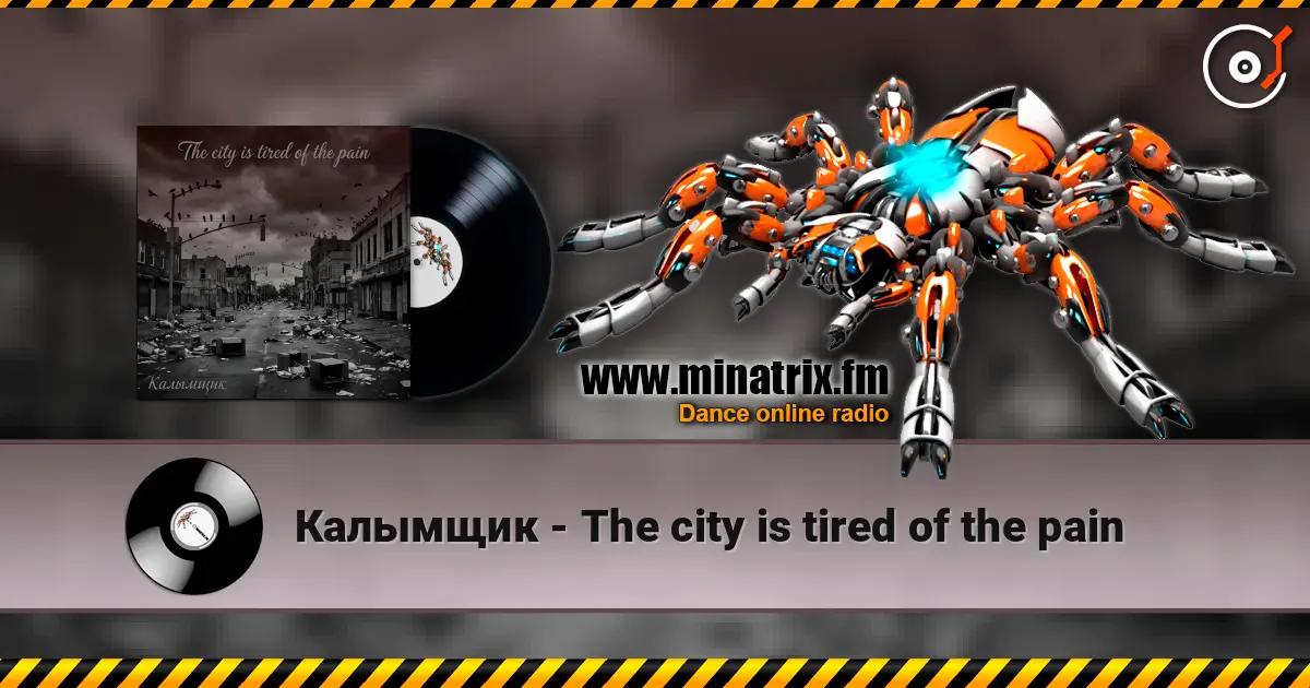 Калымщик - The city is tired of the pain escuchar online en alta calidad | Minatrix.FM