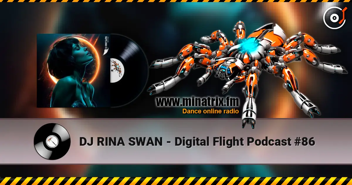 DJ RINA SWAN - Digital Flight Podcast #86 escuchar online en alta calidad | Minatrix.FM