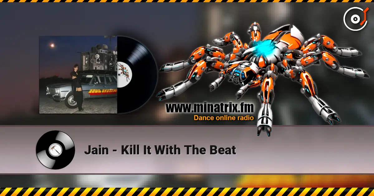 Jain - Kill It With The Beat listen online in high quality | Minatrix.FM