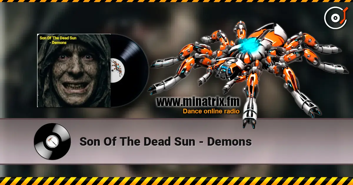 Son Of The Dead Sun - Demons escuchar online en alta calidad | Minatrix.FM