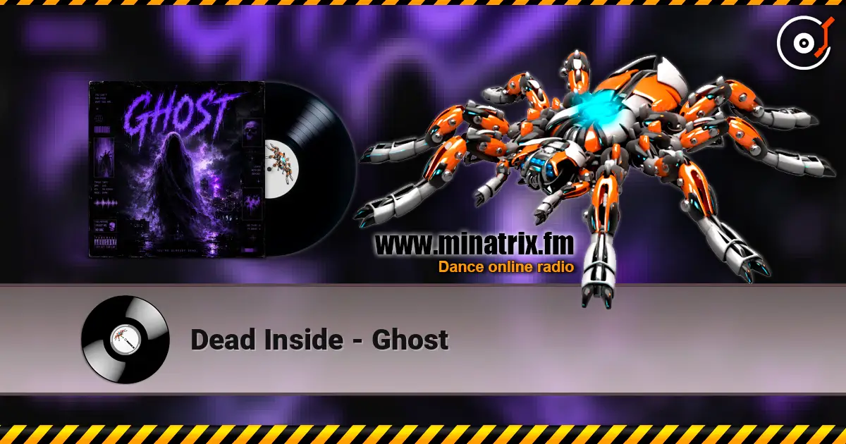 Dead Inside - Ghost слухати онлайн у високій якості | Minatrix.FM