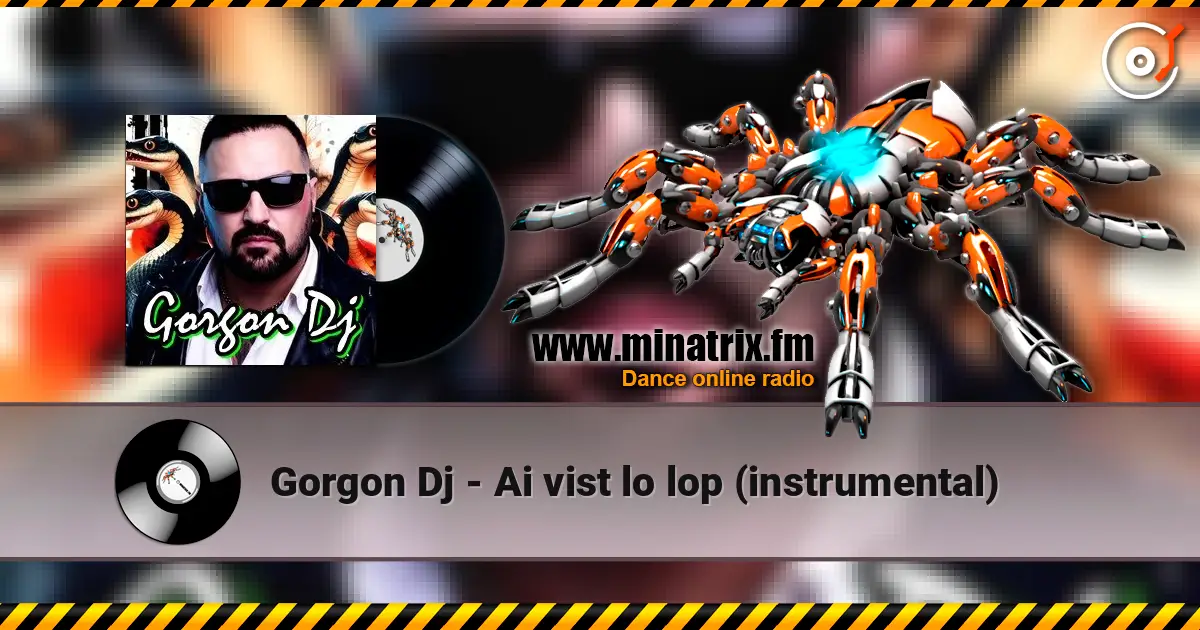 Gorgon Dj - Ai vist lo lop (instrumental) listen online in high quality | Minatrix.FM
