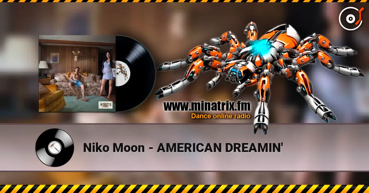 Niko Moon - AMERICAN DREAMIN' слухати онлайн у високій якості | Minatrix.FM