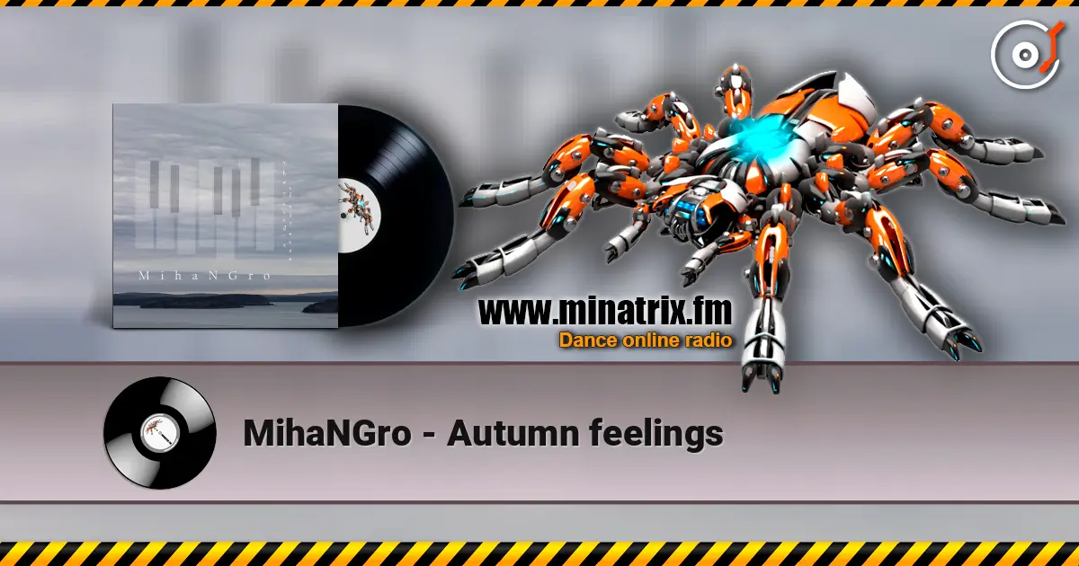 MihaNGro - Autumn feelings escuchar online en alta calidad | Minatrix.FM