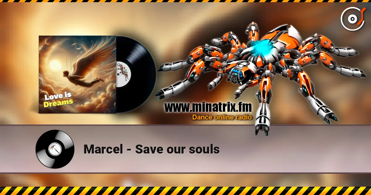 Marcel - Save our souls escuchar online en alta calidad | Minatrix.FM