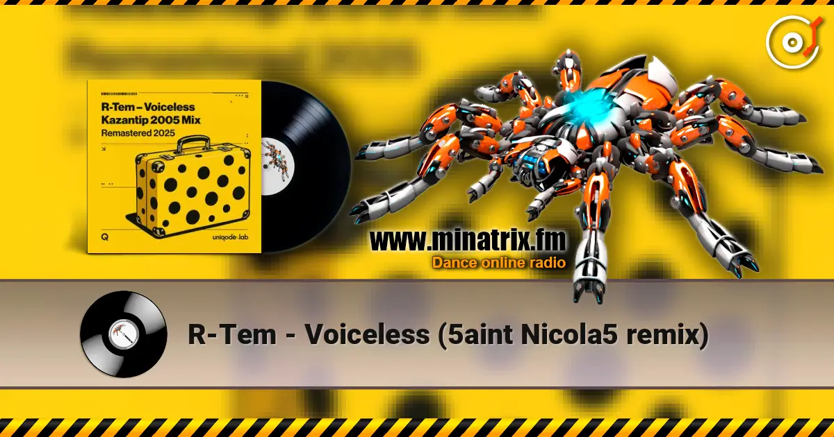R-Tem - Voiceless (5aint Nicola5 remix) escuchar online en alta calidad | Minatrix.FM