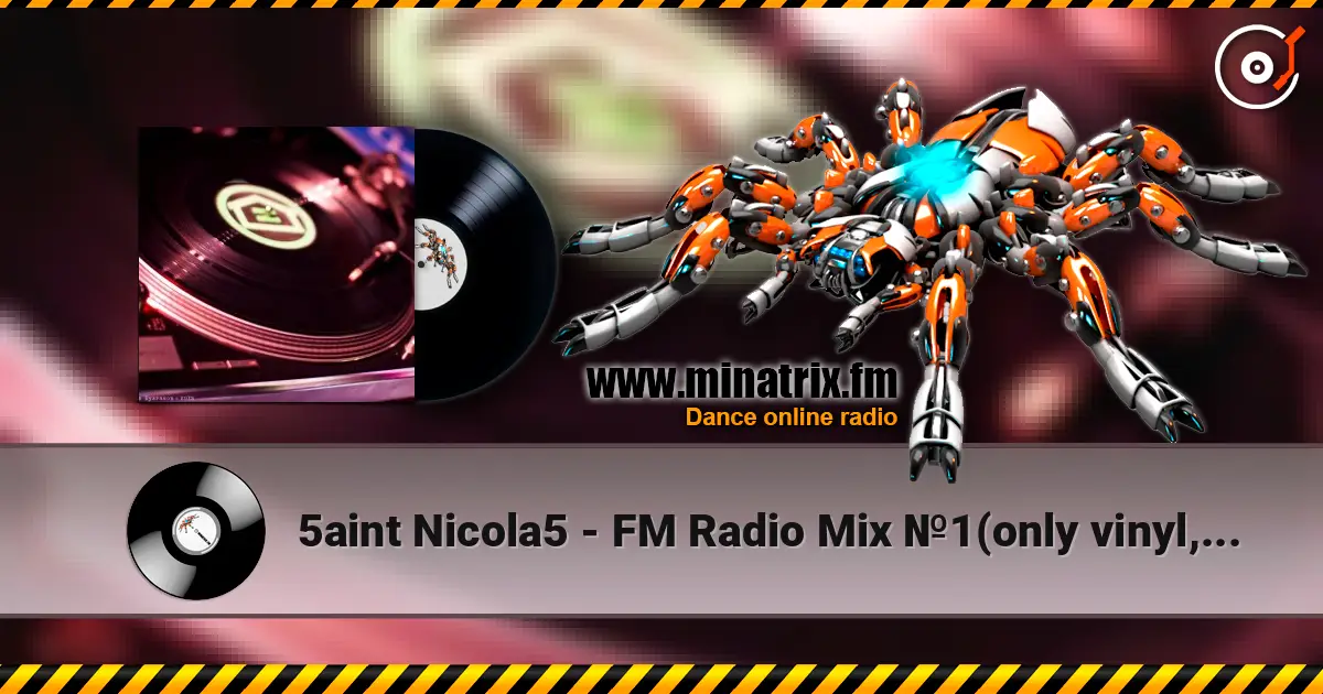 5aint Nicola5 - FM Radio Mix №1(only vinyl,live play) escuchar online en alta calidad | Minatrix.FM