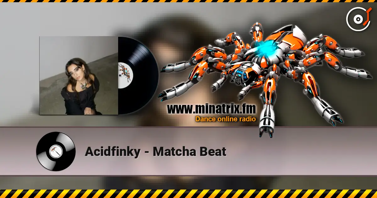 Acidfinky - Matcha Beat listen online in high quality | Minatrix.FM