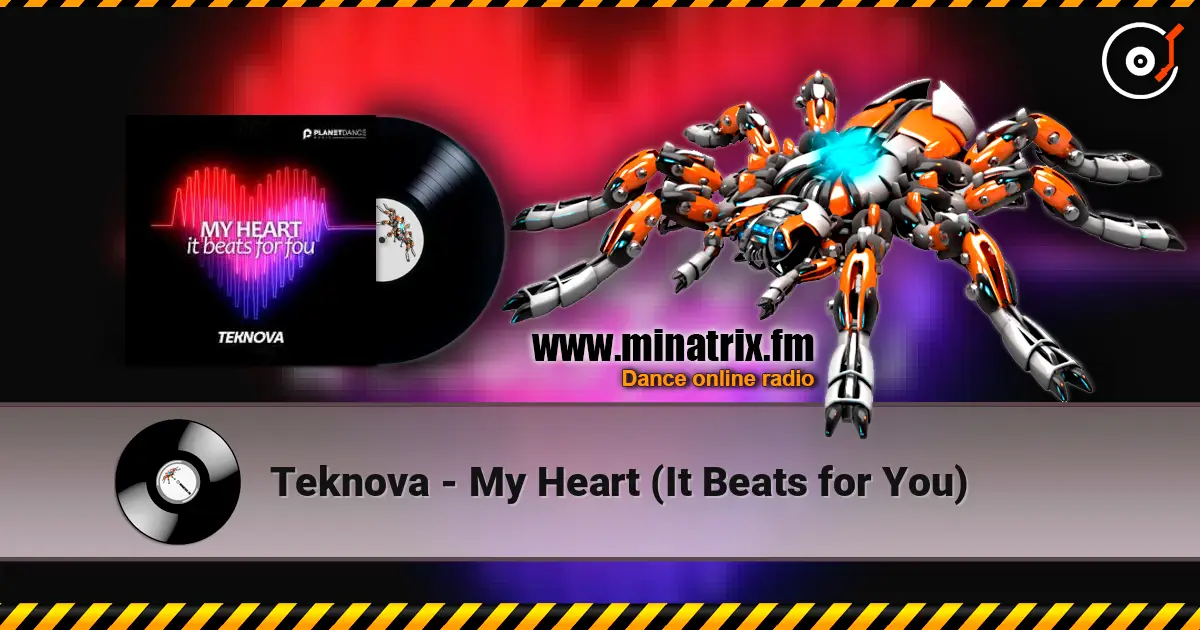 Teknova - My Heart (It Beats for You) escuchar online en alta calidad | Minatrix.FM