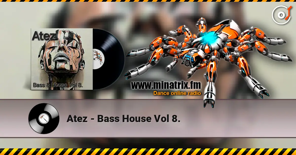 Atez - Bass House Vol 8. escuchar online en alta calidad | Minatrix.FM