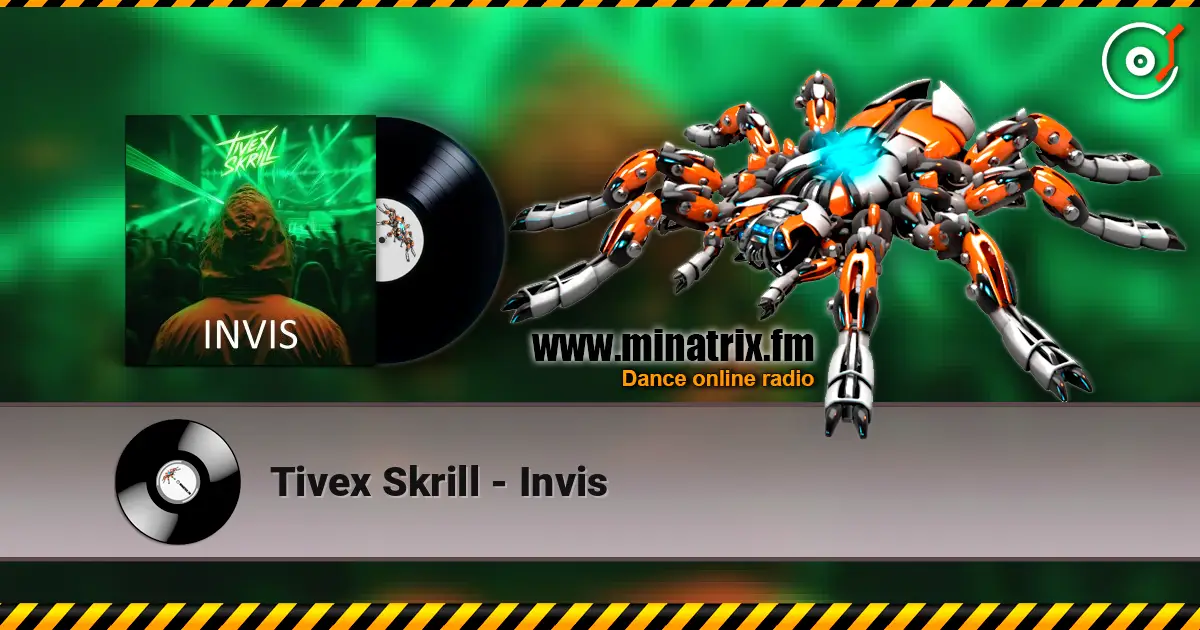 Tivex Skrill - Invis listen online in high quality | Minatrix.FM