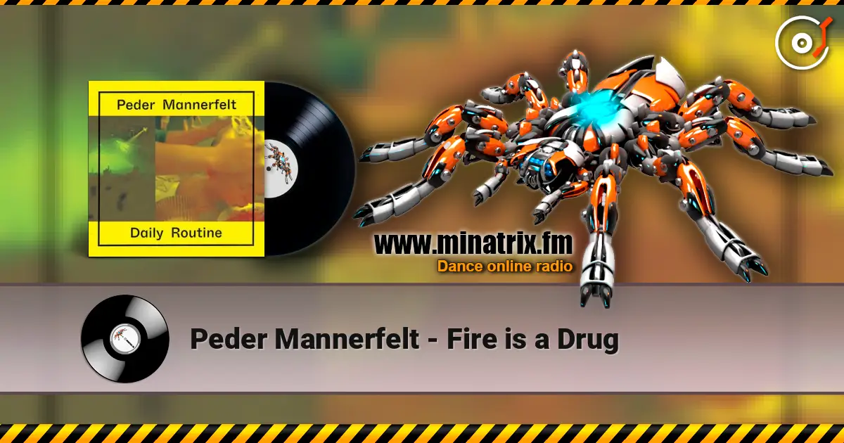 Peder Mannerfelt - Fire is a Drug слухати онлайн у високій якості | Minatrix.FM