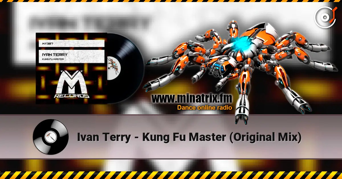 Ivan Terry - Kung Fu Master (Original Mix) escuchar online en alta calidad | Minatrix.FM