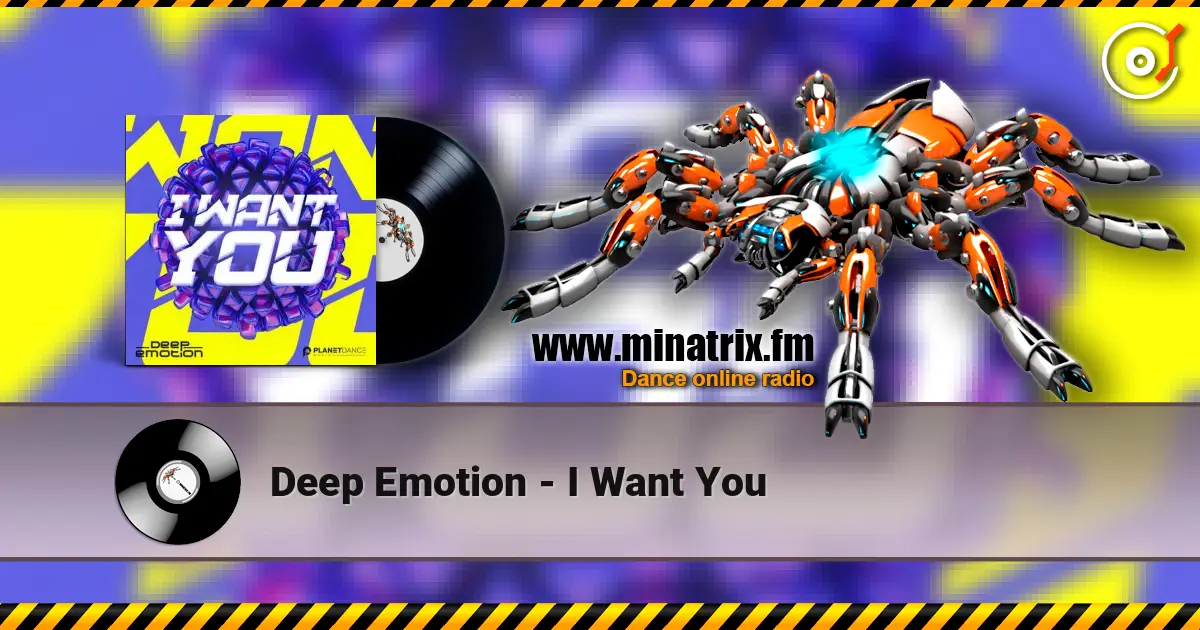 Deep Emotion - I Want You escuchar online en alta calidad | Minatrix.FM