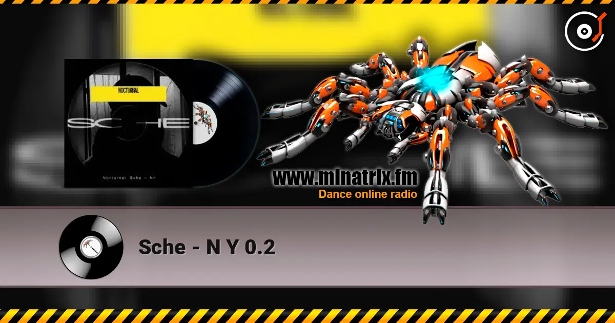 Sche - N Y 0.2 escuchar online en alta calidad | Minatrix.FM