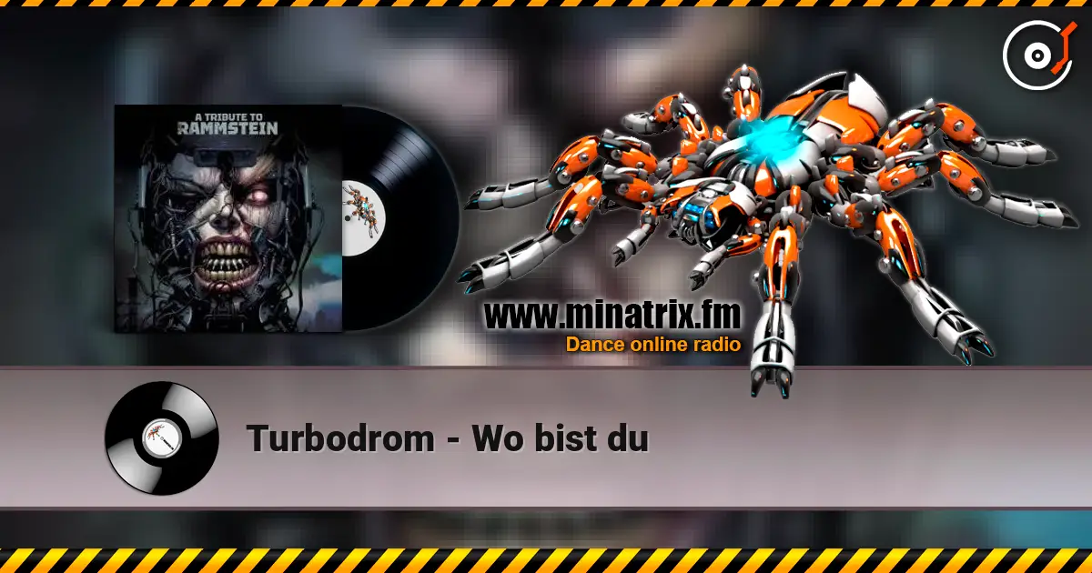 Turbodrom - Wo bist du escuchar online en alta calidad | Minatrix.FM