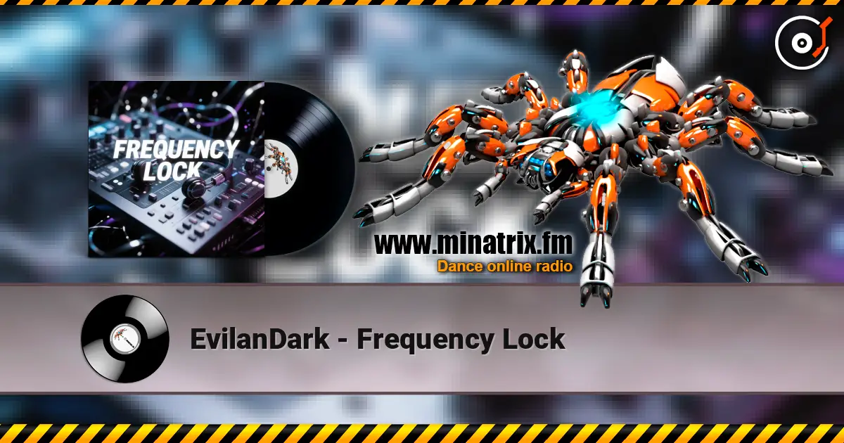EvilanDark - Frequency Lock escuchar online en alta calidad | Minatrix.FM