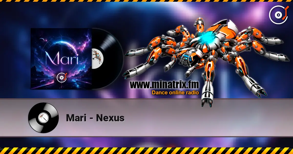 Mari - Nexus escuchar online en alta calidad | Minatrix.FM