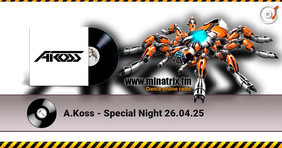 A.Koss - Special Night 26.04.25 escuchar online en alta calidad | Minatrix.FM