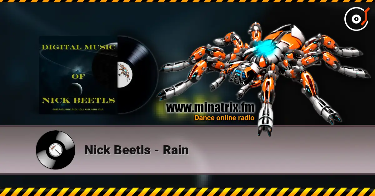 Nick Beetls - Rain escuchar online en alta calidad | Minatrix.FM