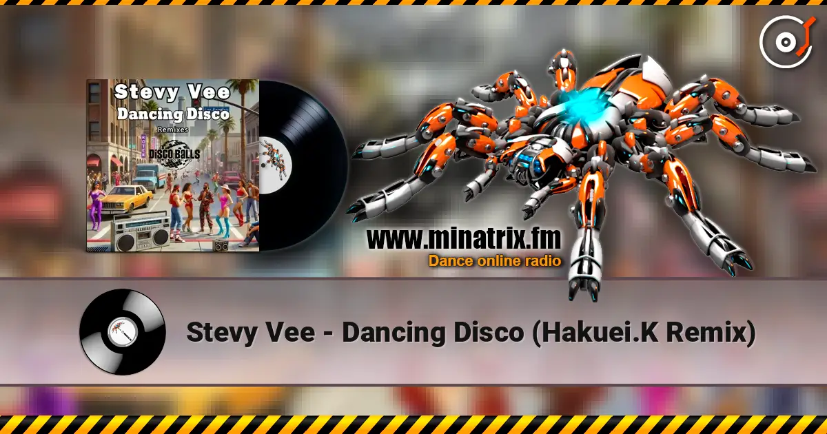Stevy Vee - Dancing Disco (Hakuei.K Remix) escuchar online en alta calidad | Minatrix.FM