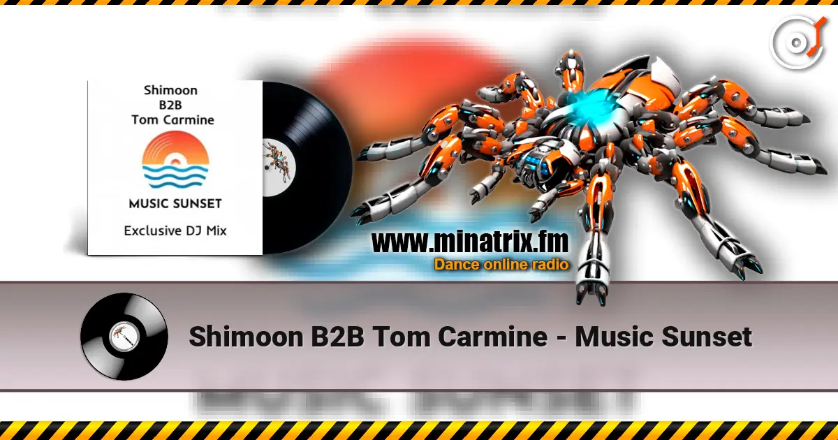Shimoon B2B Tom Carmine - Music Sunset escuchar online en alta calidad | Minatrix.FM