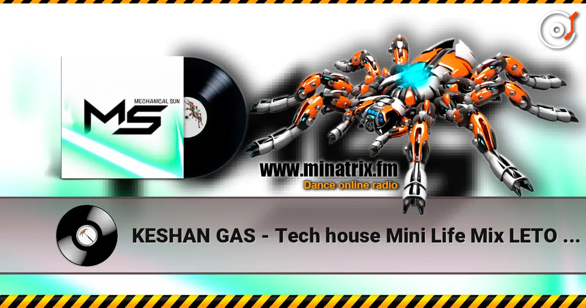 KESHAN GAS - Tech house Mini Life Mix LETO (2026) escuchar online en alta calidad | Minatrix.FM