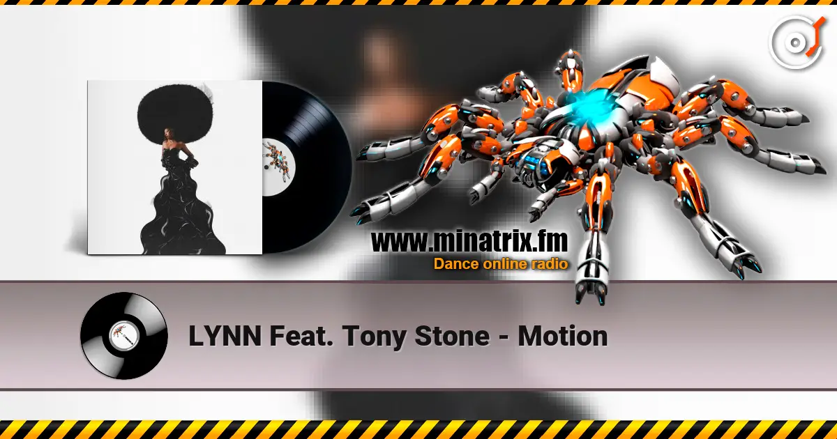 LYNN Feat. Tony Stone - Motion escuchar online en alta calidad | Minatrix.FM