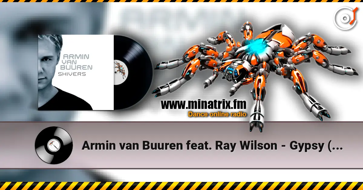 Armin van Buuren feat. Ray Wilson - Gypsy (Radio Edit) escuchar online en alta calidad | Minatrix.FM